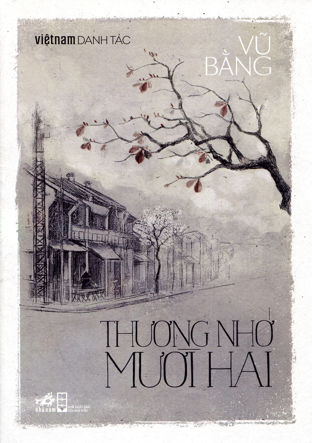 Thương nhớ mười hai và nỗi nhớ mong tha thiết mảnh đất Hà Thành của Vũ Bằng