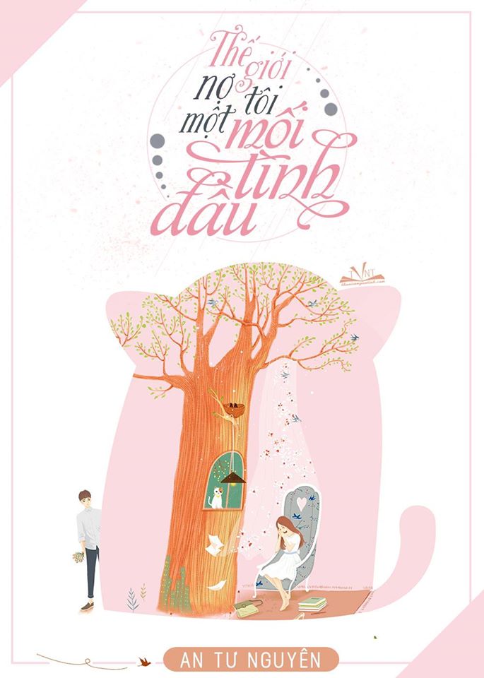 Thế giới nợ tôi một mối tình đầu là viên kẹo ngọt của tình yêu