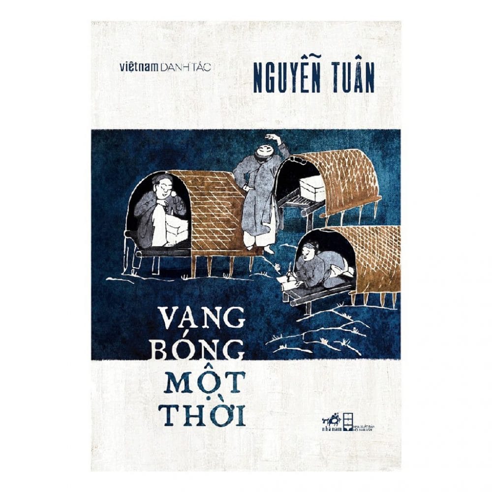 Vang bóng một thời là tác phẩm sáng giá nhất trong sự nghiệp của Nguyễn Tuân