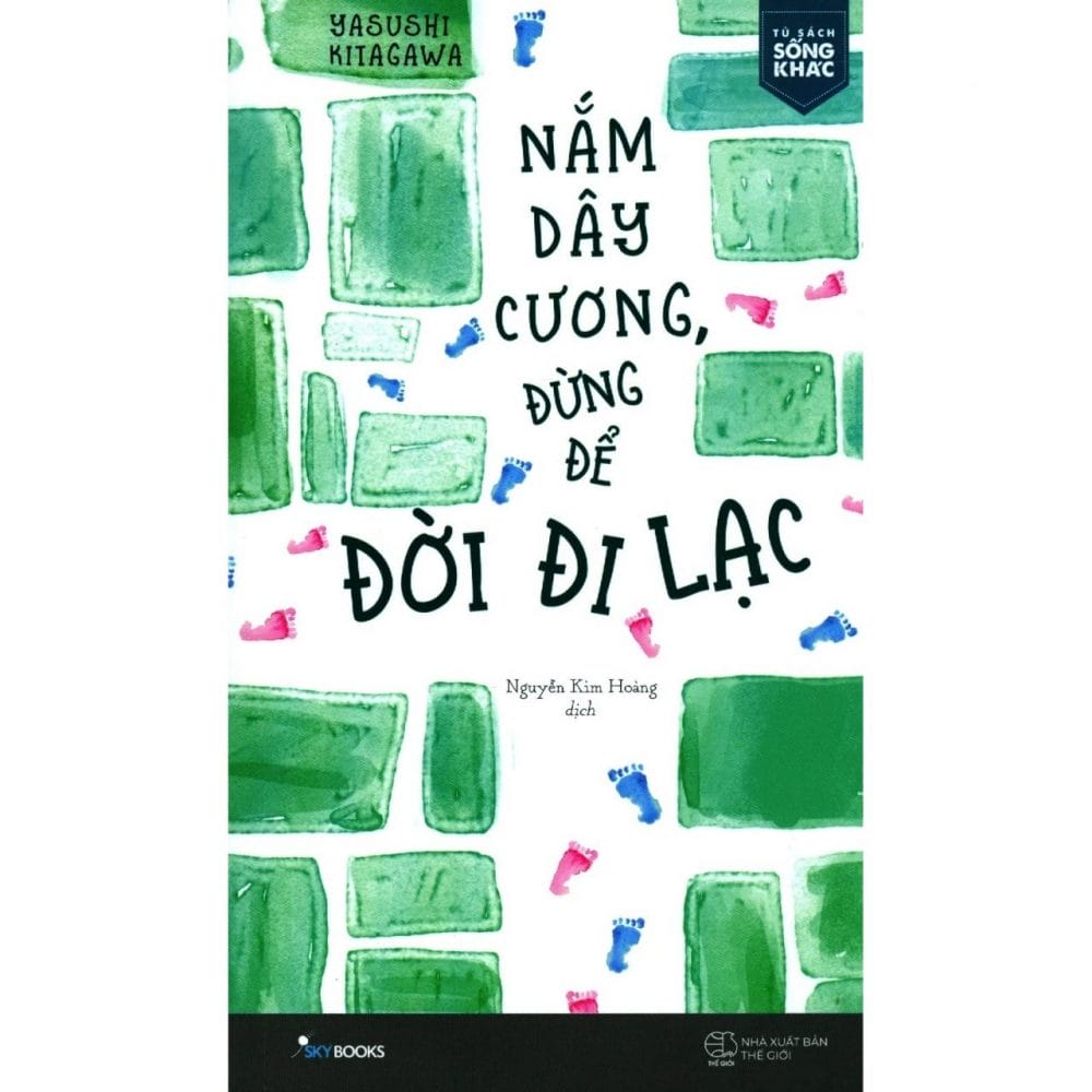Ảnh bìa cuốn Nắm giữ dây cương đừng để đời đi lạc