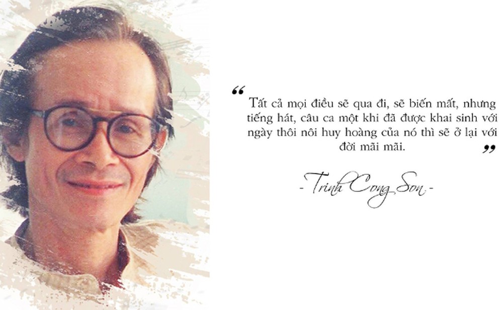 Nhạc sĩ Trịnh Công Sơn và câu nói của ông