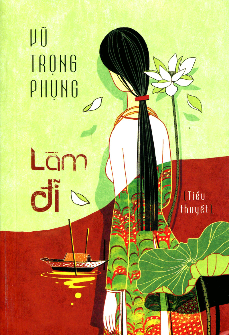 Làm Đĩ là một trong những tác phẩm làm nên tên tuổi của Vũ Trọng Phụng