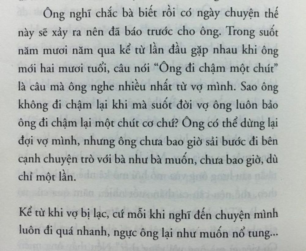 "...chưa bao giờ ông sải bước đi bên cạnh chuyện trò với bà như bà muốn, chưa bao giờ..."