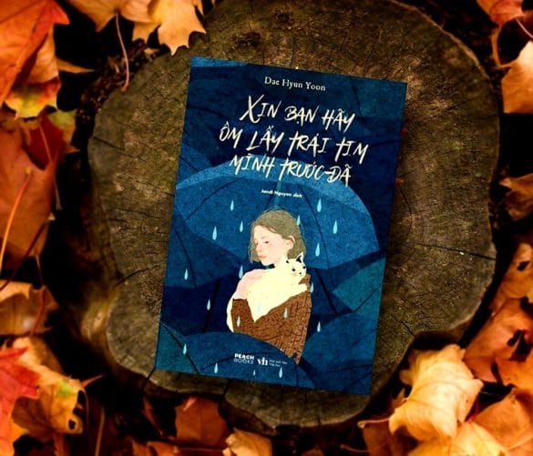 Xin bạn hãy ôm lấy trái tim mình trước đã và hành trình chữa lành tâm hồn