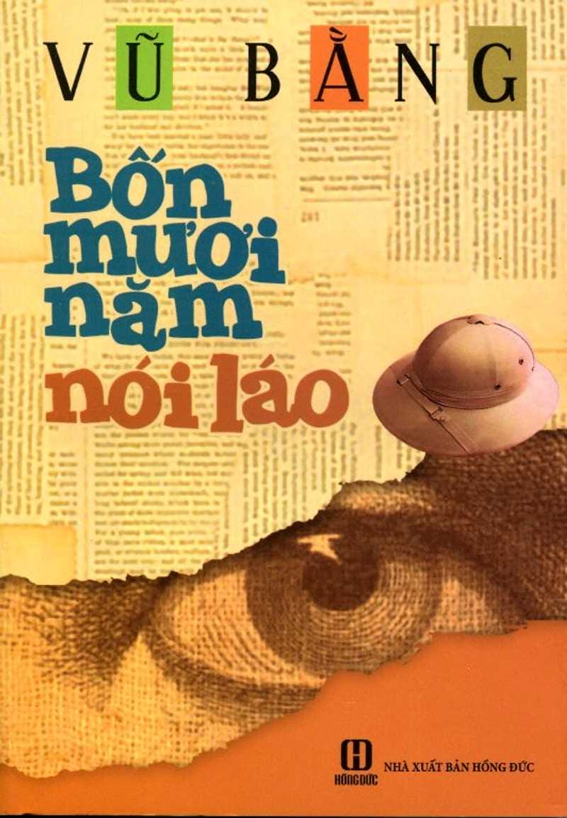 Hình ảnh bìa cuốn sách Bốn mươi năm nói láo của nhà văn Vũ Bằng