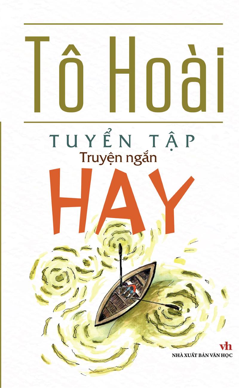 Tuyển tập những truyện ngắn hay nhất của nhà văn Tô Hoài
