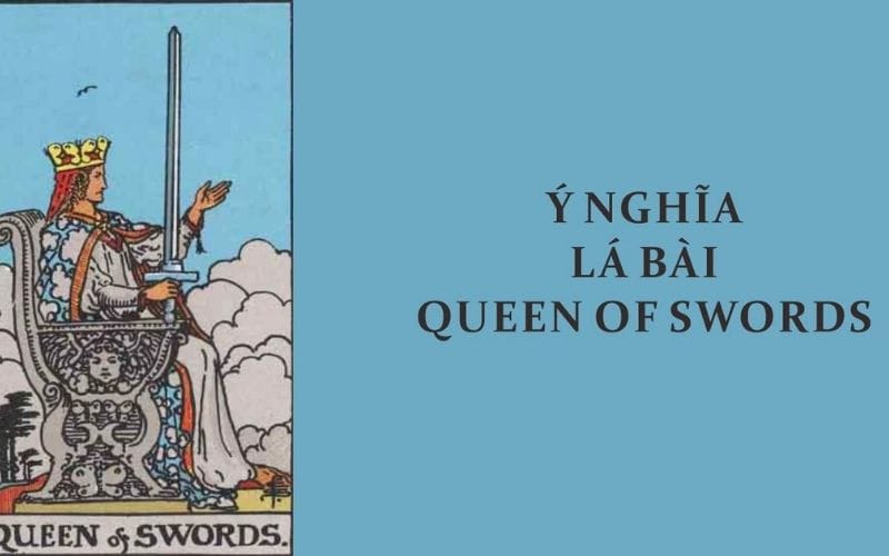 Tổng quan về lá bài Queen of Swords