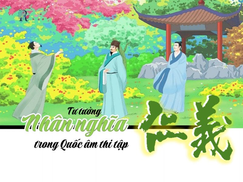 Tư tưởng nhân nghĩa trải dài xuyên suốt Cảnh ngày hè