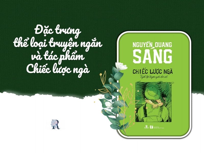 Chiếc lược ngà là tác phẩm thuộc thể loại truyện ngắn