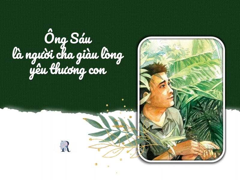 Ông Sáu là người cha yêu thương con vô bờ bến