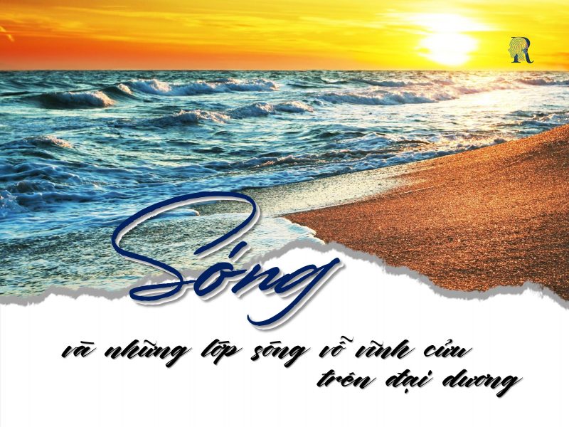 Những câu thơ đẹp của Sóng trường tồn cùng với thời gian