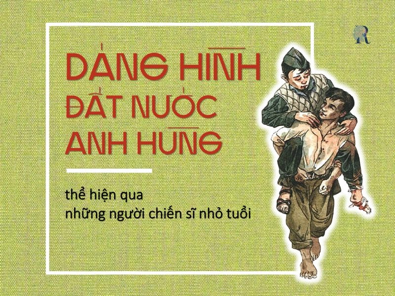 Dáng hình đất nước anh hùng thể hiện qua những người chiến sĩ nhỏ tuổi