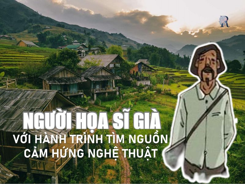 Người họa sĩ và hành trình đi tìm cái đẹp ở cuộc đời