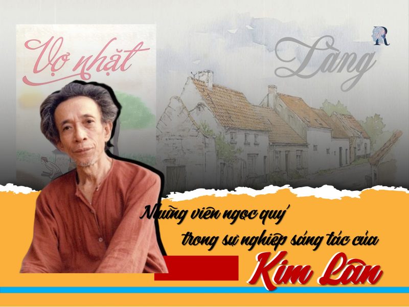Những viên ngọc quý trong sự nghiệp sáng tác của KIm Lân