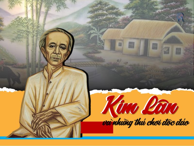 Kim Lân và những thú chơi độc đáo
