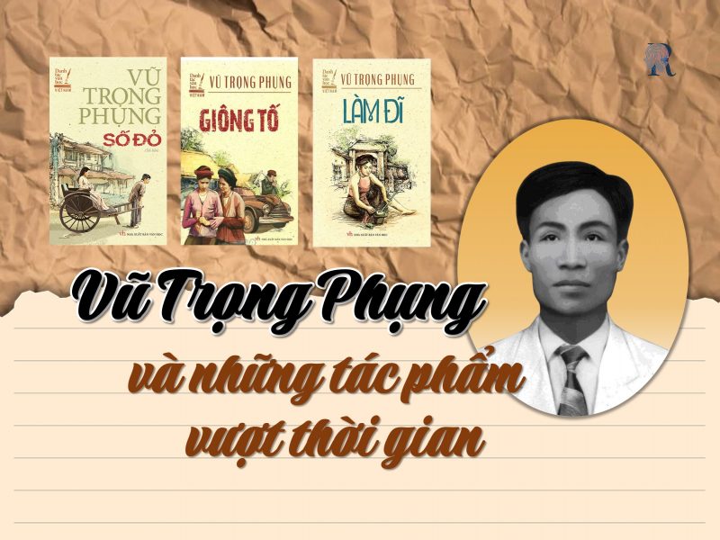 Vũ Trọng Phụng và những tác phẩm vượt thời gian