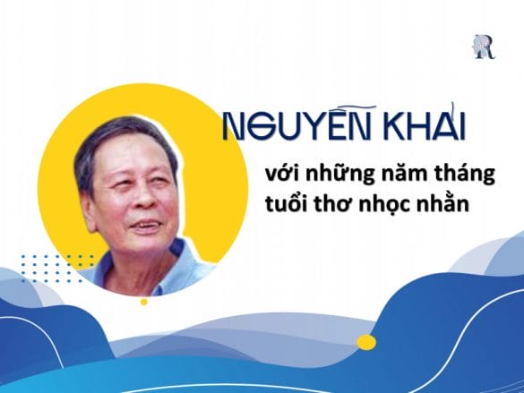 Nguyễn Khải với những năm tháng tuổi thơ nhọc nhằn
