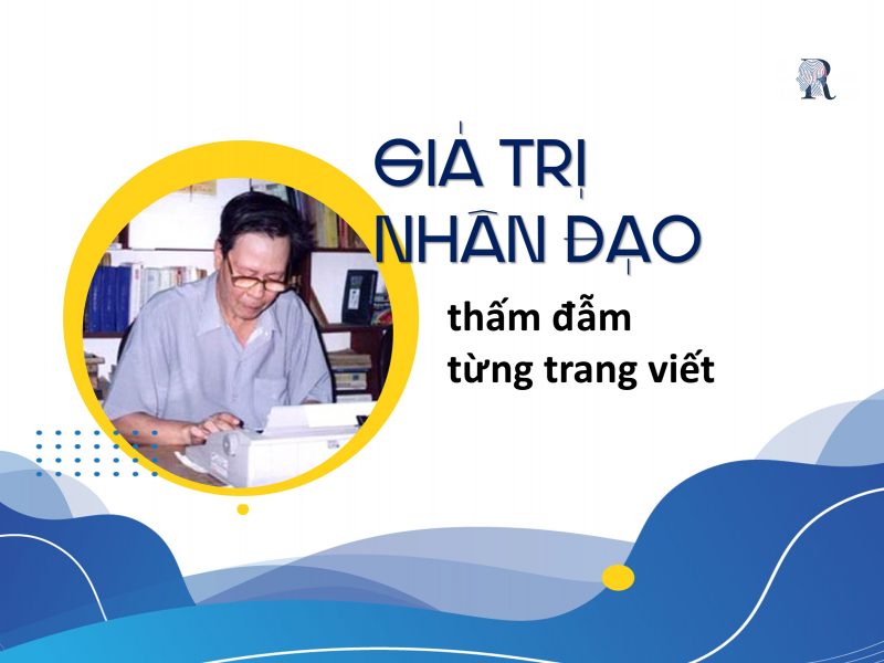 Giá trị nhân đạo thấm đẫm từng trang viết