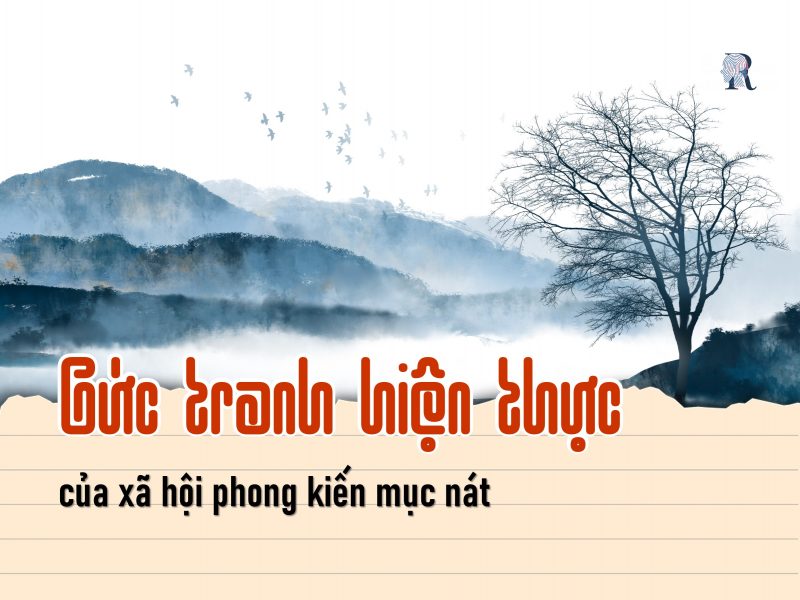 Bức tranh hiện thực của xã hội phong kiến mục nát